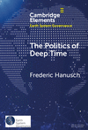 The Politics of Deep Time(Elements in Earth System Governance) H 75 p. 23