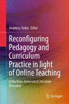 Reconfiguring Pedagogy and Curriculum Practice in Light of Online Teaching 2024th ed. H 24