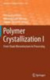 Polymer Crystallization I(Advances in Polymer Science Vol. 276) hardcover 292 p. 17