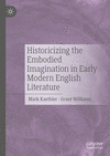 Historicizing the Embodied Imagination in Early Modern English Literature '24