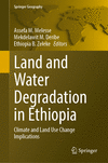 Land and Water Degradation in Ethiopia 2024th ed.(Springer Geography) H 650 p. 24