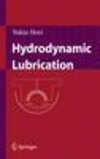 Hydrodynamic Lubrication 2006th ed. H 250 p. 100 illus. 05