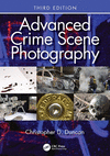 Advanced Crime Scene Photography, 3rd ed. '23