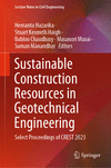 Sustainable Construction Resources in Geotechnical Engineering 2024th ed.(Lecture Notes in Civil Engineering Vol.448) H 24