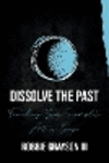 Dissolve the Past P 144 p. 24