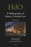 A Bibliography of Islamic Criminal Law, Supplement (Handbook of Oriental Studies. Section 1 The Near and Middle East, Vol. 181)