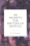 69 Prompts for Writers of Erotica P 94 p. 19
