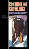 Controlling Knowledge:Religion, Power, and Schooling in a West African Muslim Society '23