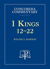 1 Kings 12-22 - Concordia Commentary(Concordia Commentary) H 556 p. 19
