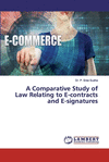 A Comparative Study of Law Relating to E-contracts and E-signatures P 84 p.