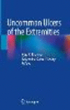Uncommon Ulcers of the Extremities 1st ed. 2023 H 23