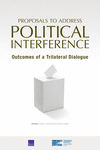 Proposals to Address Political Interference: Outcomes of a Trilateral Dialogue P 88 p. 23