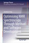 Optimising NMR Spectroscopy Through Method and Software Development 1st ed. 2024(Springer Theses) H 24