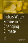 India's Water Future in a Changing Climate 2024th ed.(Advances in Geographical and Environmental Sciences) H 24