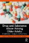 Drug and Substance Abuse Among Older Adults P 586 p. 22