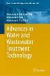 Advances in Water and Wastewater Treatment Technology 1st ed. 2023(Water Resources Development and Management) H 23