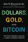 Dollars, Gold, and Bitcoin: The Fed's Hidden Agenda and How to Profit from It H 248 p. 24