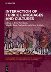 Interaction of Turkic Languages and Cultures (Studien zur Sprache, Geschichte und Kultur der Turkvölker, Vol. 29) '24