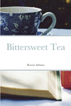 Bittersweet Tea (Paperback) P 38 p. 21