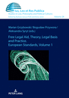 Free Legal Aid, Theory, Legal Basis and Practice. European Standards, Vol. 1 (Ius, Lex Et Res Publica, Vol. 29) '24