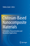 Chitosan-Based Nanocomposite Materials 1st ed. 2022 P 23