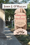 A Hidden Death At San Francisco: A Father Ibarra California Missions Mystery P 148 p. 21