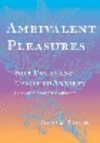 Ambivalent Pleasures – Soft Drugs and Embodied Anxiety in Early Modern Europe H 318 p. 24
