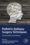 Pediatric Epilepsy Surgery Techniques:Controversies and Evidence '23