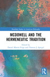 McDowell and the Hermeneutic Tradition (Routledge Studies in American Philosophy) '23