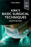 Kirk's Basic Surgical Techniques, 8th ed. '24