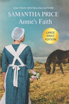 Annie's Faith LARGE PRINT(Amish Romance Secrets Vol.2) P 214 p. 19