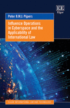 Influence Operations in Cyberspace and the Applicability of International Law(Elgar International Law and Technology series) H 2