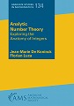Analytic Number Theory: Exploring the Anatomy of Integers ©2012