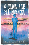 A Song For Bill Robinson: Book One In The Holds End Series P 500 p. 20