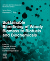 Sustainable Biorefining of Woody Biomass to Biofuels and Biochemicals (Applied Biotechnology Reviews) '23