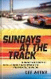 Sundays at the Track – Inspiring True Stories of Faith, Leadership, and Determination from the World of NASCAR H 240 p. 25