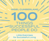 100 Things Successful People Do: Little Exercises for Successful Living O 20