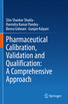 Pharmaceutical Calibration, Validation and Qualification:A Comprehensive Approach '24