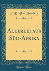 Allerlei aus Süd-Afrika (Classic Reprint) H 192 p. 18