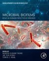 Microbial Biofilms:Role in Human Infectious Diseases (Developments in Microbiology) '24