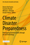 Climate Disaster Preparedness:Reimagining Extreme Events through Art and Technology (Arts, Research, Innovation and Society)