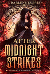 After Midnight Strikes(Cinders in Midnight Glass 4) H 318 p. 22