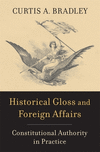 Historical Gloss and Foreign Affairs:Constitutional Authority in Practice '24