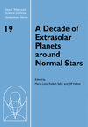 A Decade of Extrasolar Planets around Normal Stars (Space Telescope Science Institute Symposium Ser, Vol. 19)