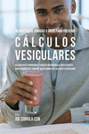 80 Recetas de Comidas Y Jugos Para Prevenir C　lculos Vesiculares: Use Una Dieta Apropiada y H　bitos Nutricionales Inteligentes P