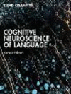 Cognitive Neuroscience of Language 2nd ed. paper 680 p. 22