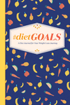 #Dietgoals: A Diet Journal for Your Weight Loss Journey P 136 p. 19