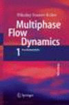 Multiphase Flow Dynamics 1: Fundamentals 5th ed. paper XLIV, 840 p. 16