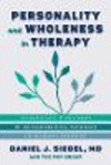 Personality and Wholeness in Therapy:Integrating 9 Patterns of Developmental Pathways in Clinical Practice '24
