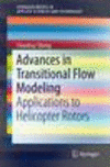 Advances in Transitional Flow Modeling 1st ed. 2017(SpringerBriefs in Applied Sciences and Technology) P XIII, 130 p. 114 illus.